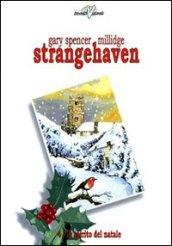 Lo spirito del Natale. Strangehaven. 4.