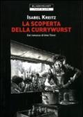 La scoperta della currywurst