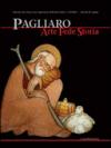 Pagliaro. Arte, fede, storia. Gli affreschi quattrocenteschi della Cappella di Pagliano