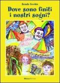 Dove sono finiti i nostri sogni?