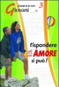 Rispondere all'amore si può. 3.Giovani