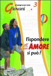 Rispondere all'amore si può. 3.Giovani