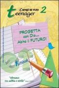 Progetta con dio... Abita il futuro! vol.2