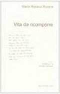 Vita da ricomporre