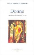 Donne. Storia di Beatrice e Livia