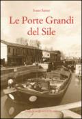 Le Porte Grandi del Sile. Storia di uomini e territorio a Portegrandi