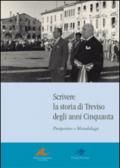 Scrivere la storia di Treviso degli anni Cinquanta. Prospettive e metodologie