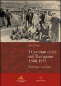 I Comitati civici nel Trevigiano 1948-1953. Politica e società
