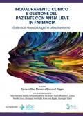 Inquadramento clinico e gestione del paziente con ansia lieve in farmacia. Dalle basi neurobiologiche al trattamento