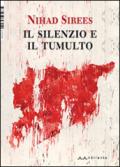 Il silenzio e il tumulto