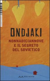 NonnaDiciannove e il segreto del sovietico