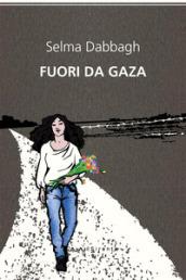 Fuori da Gaza