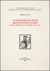 I gallicismi nei testi dell'italiano antico (dalle origini alla fine del secolo XIV)