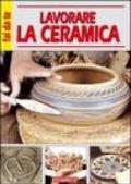 Lavorare la ceramica
