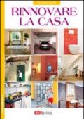 Rinnovare la casa