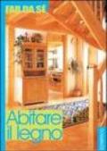 Abitare il legno