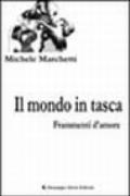 Il mondo in tasca. Frammenti d'amore