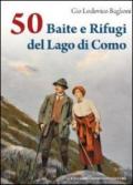 50 baite e rifugi del lago di Como