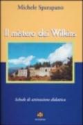 Il mistero dei Wilkins. Schede di attivazione didattica