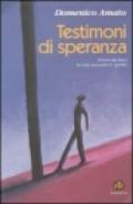 Testimoni di speranza. Vivere da laici la vita secondo lo Spirito