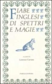 Fiabe inglesi di spettri e magia