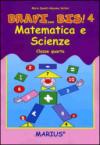 Bravi... bis! Matematica e scienze. Per la 4ª classe elementare
