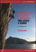 Arrampicate sportive e moderne fra Lecco e Como