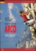 Klettern in Arco Sarcatal. Trient, Rovereto, Judikarien, Brentagruppe