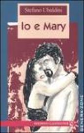 Io e Mary