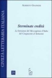 Sterminate eredità. La letteratura del Mezzogiorno d'Italia dal Cinquecento al Settecento