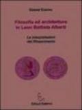 Filosofia ed architettura in Leon Battista Alberti. Le interpretazioni del Rinascimento