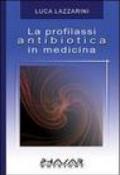 La profilassi antibiotica in medicina