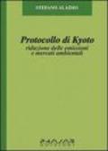 Protocollo di Kyoto. Riduzione delle emissioni e mercati ambientali