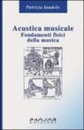 Acustica musicale. Fondamenti fisici della musica