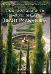 Una passeggiata per i giardini di Castel Trauttmansdorff