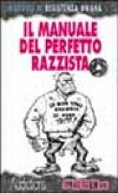 Il manuale del perfetto razzista