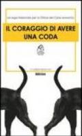 Il coraggio di avere una coda