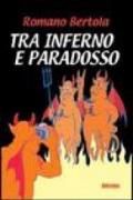 Tra inferno e paradosso