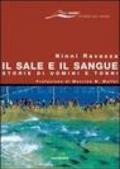 Il sale e il sangue. Storie di uomini e tonni