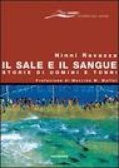 Il sale e il sangue. Storie di uomini e tonni