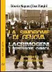 La sindrome di Genova. Lacrimogeni e repressione chimica