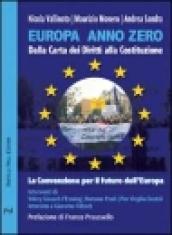 Europa anno zero. Dalla carta dei diritti alla costituzione. La convenzione per il futuro dell'Europa