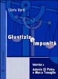 Giustizia e impunità. Interviste a Antonio Di Pietro e Marco Travaglio