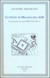 La peste di Milano del 1630. Testo latino a fronte