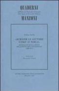 Scriver le lettere come si parla. Sondaggio sulla lingua dell'epistolario manzoniano (1803-1873)