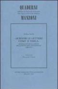 Scriver le lettere come si parla. Sondaggio sulla lingua dell'epistolario manzoniano (1803-1873)