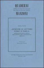 Scriver le lettere come si parla. Sondaggio sulla lingua dell'epistolario manzoniano (1803-1873)