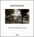 Fontanelice. Storia per immagini fino al 1945