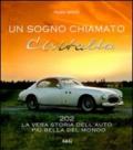Un sogno chiamato Cisitalia 202. La vera storia dell'auto più bella del mondo