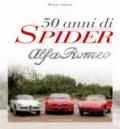Cinquant'anni di Spider Alfa Romeo